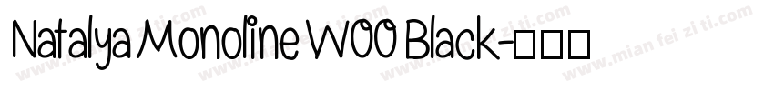 Natalya Monoline W00 Black字体转换
